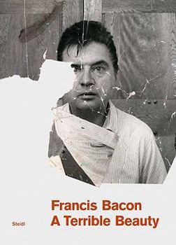 Francis Bacon: A Terrible Beauty