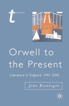 Paperback Orwell to the Present: Literature in England, 1945-2000 Book