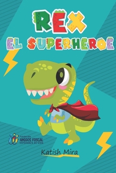 Paperback Rex: El Super Héroe [Spanish] Book