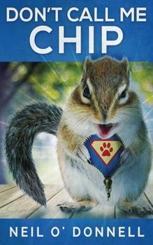 Paperback Don't Call Me Chip Book