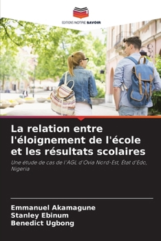 Paperback La relation entre l'éloignement de l'école et les résultats scolaires [French] Book