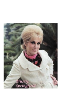 Paperback Dusty Springfield: The Untold Story Book
