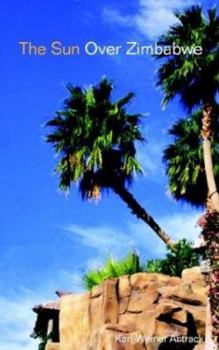 Paperback The Sun over Zimbabwe Book