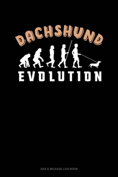Paperback Dachshund Evolution: Gas & Mileage Log Book