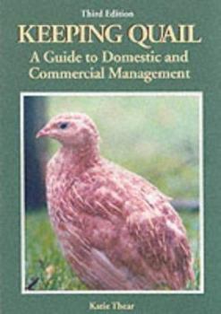 Paperback Keeping Quail: A Guide to Domestic and Commercial Management Book