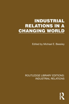 Paperback Industrial Relations in a Changing World Book