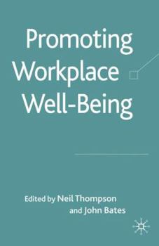 Paperback Promoting Workplace Well-Being Book