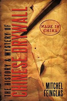 Paperback The History & Mystery of Chinese Drywall Book