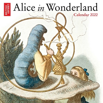 Calendar British Library - Alice in Wonderland Mini Wall Calendar 2022 (Art Calendar) Book