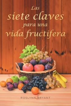 Paperback Las siete claves para una vida fruct?fera [Spanish] Book