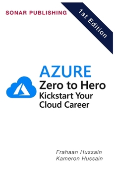 Azure Zero to Hero: Kickstart Your Cloud Career