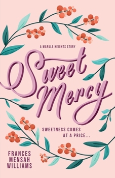 Sweet Mercy - Book  of the Marula Heights