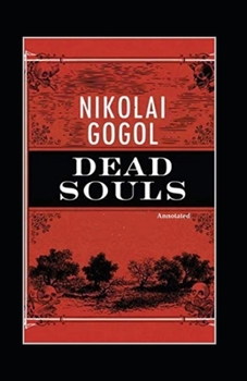 Paperback Dead Souls (Annotated) Book