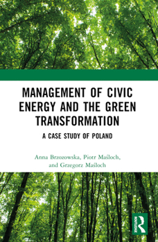 Paperback Management of Civic Energy and the Green Transformation: A Case Study of Poland Book