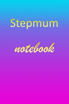 Paperback Stepmum: Blank Notebook - Wide Ruled Lined Paper Notepad - Writing Pad Practice Journal - Custom Personalized First Name Initia Book