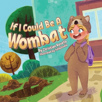 Paperback If I Could Be An Wombat Book