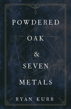 Paperback Powdered Oak and Seven Metals Book