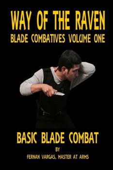 Paperback Way of the Raven Blade Combatives Volume One: Basic Blade Combatives Book