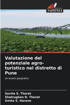 Paperback Valutazione del potenziale agro-turistico nel distretto di Pune [Italian] Book