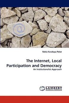 Paperback The Internet, Local Participation and Democracy Book
