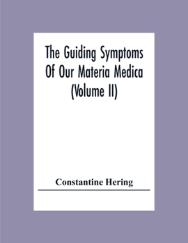 Paperback The Guiding Symptoms Of Our Materia Medica (Volume Ii) Book