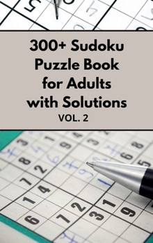 Hardcover 300+ Sudoku Puzzle Book for Adults with Solutions VOL 2 Book