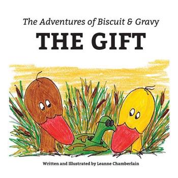 Paperback The Adventures of Biscuit & Gravy: The Gift Book