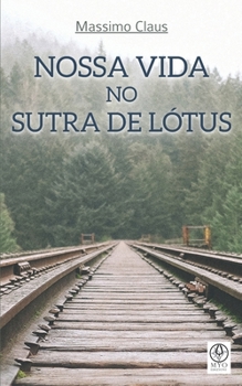 Paperback Nossa vida no Sutra de Lótus [Portuguese] Book