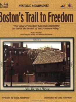 Paperback Boston's Trail to Freedom: Historic Monuments Book