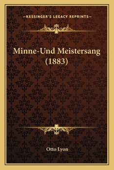 Paperback Minne-Und Meistersang (1883) [German] Book