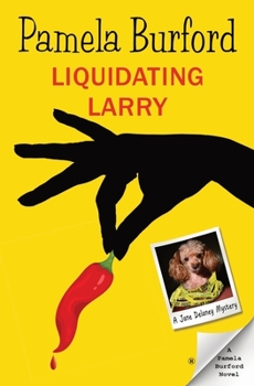 Liquidating Larry - Book #7 of the Jane Delaney Mysteries