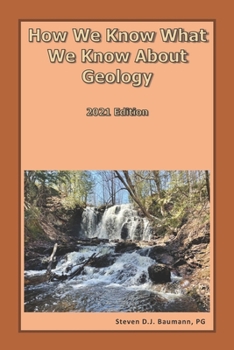 Paperback How We Know What We Know About Geology: 2021 Edition Book