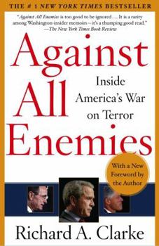 Paperback Against All Enemies: Inside America's War on Terror Book