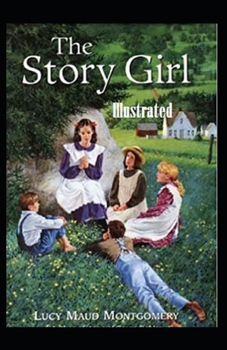 Paperback The Story Girl Illustrated Book