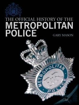Hardcover The Official History of the Metropolitan Police Book