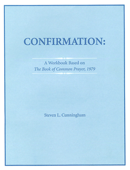 Paperback Confirmation Workbook Based on the 1979 Book of Common Prayer Book