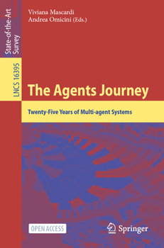 Paperback The Agents Journey: Twenty-Five Years of Multi-Agent Systems Book