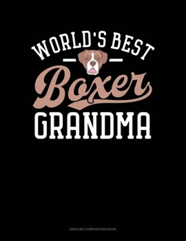 Paperback World's Best Boxer Grandma: Unruled Composition Book