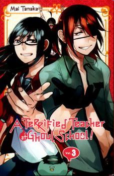 Paperback A Terrified Teacher at Ghoul School!, Vol. 3 Book