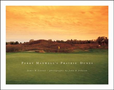 Hardcover Perry Maxwell's Prairie Dunes Book