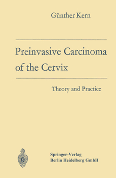 Paperback Preinvasive Carcinoma of the Cervix: Theory and Practice Book