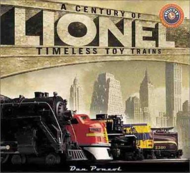 Hardcover Lionel: A Century of Timeless Toy Trains Book