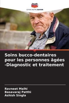 Paperback Soins bucco-dentaires pour les personnes âgées -Diagnostic et traitement [French] Book