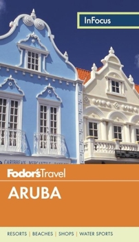 Paperback Fodor's In Focus Aruba (Full-color Travel Guide) Book