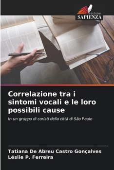 Paperback Correlazione tra i sintomi vocali e le loro possibili cause [Italian] Book