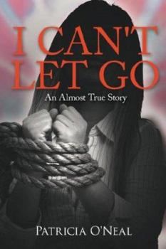 Paperback I Can't Let Go: An Almost True Story Book