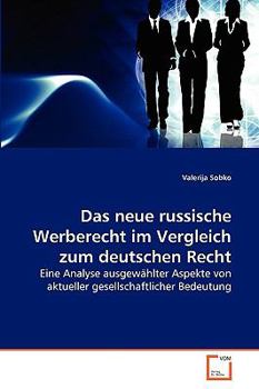 Paperback Das neue russische Werberecht im Vergleich zum deutschen Recht [German] Book