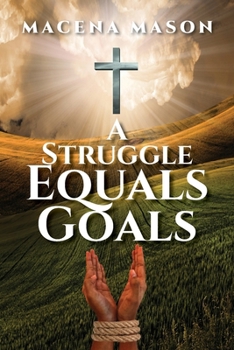 Paperback A Struggle Equals Goals Book