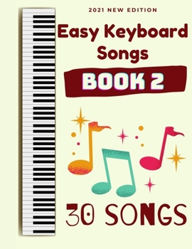 Paperback Easy Keyboard Songs: Book 2: 30 Songs Book