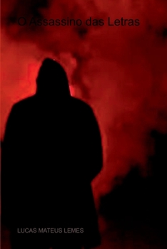 O ASSASSINO DAS LETRAS